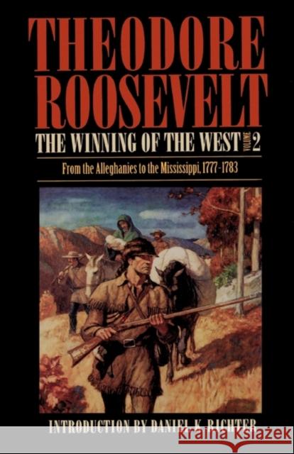 From the Alleghanies to the Mississippi, 1777-1783 Roosevelt, Theodore 9780803289550 University of Nebraska Press - książka