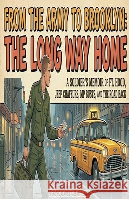 From the Army to Brooklyn: The Long Way Home Mittleman, Abe 9798233081293 Abe Mittleman - książka