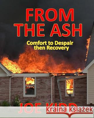 From the Ash Joe Kidd 9781533478276 Createspace Independent Publishing Platform - książka