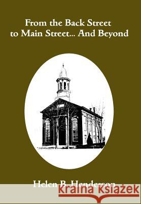 From the Back Street to Main Street... and Beyond: History of the Matawan United Methodist Church at Aberdeen Helen Henderson 9781508442950 Createspace - książka