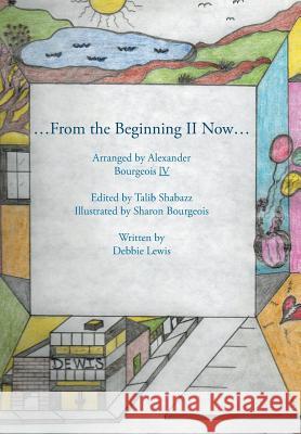 ...From the Beginning Ll Now... Lewis, Debbie 9781467025928 Authorhouse - książka