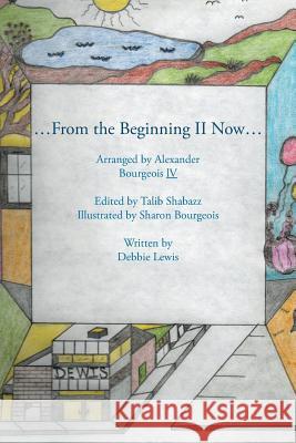 ...From the Beginning Ll Now... Lewis, Debbie 9781467025935 Authorhouse - książka