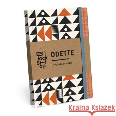 From the Block Shop Studio: Odette 17-Month Planner Block Shop 9781454964995 Union Square Gift - książka