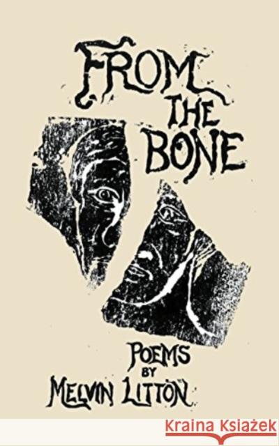 From the Bone Melvin Litton 9781946642387 Spartan Press - książka