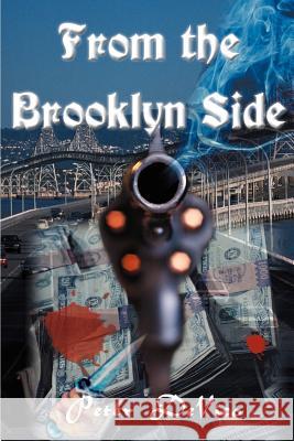 From the Brooklyn Side Peter J. D 9780595096770 Writers Club Press - książka