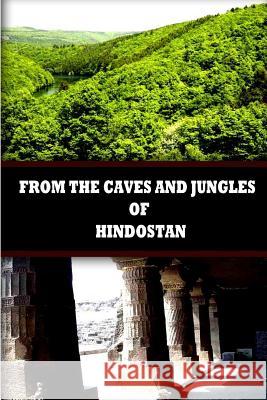 From The Caves And Jungles Of Hindostan Blavatsky, Helena Petrovna 9781477646427 Createspace - książka