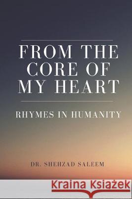 From the Core of My Heart (Rhymes in Humanity) Saleem 9781693905674 Independently Published - książka