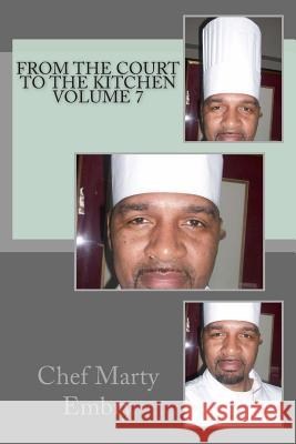 From the Court to the Kitchen Volume 7 Marty Embry 9781493641581 Createspace - książka