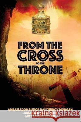 From the Cross to the Throne Denroy Morgan 9781087895079 Indy Pub - książka