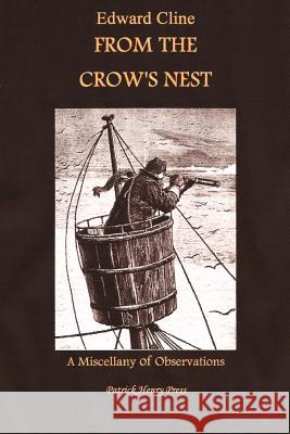 From The Crow's Nest: A Miscellany of Observations Cline, Edward 9781499690620 Createspace - książka