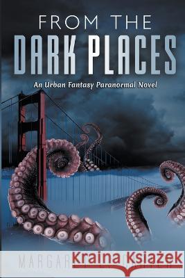 From the Dark Places Margaret L Carter   9798201556778 Writers Exchange E-Publishing - książka