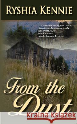 From the Dust Ryshia Kennie 9780979325267 Black Lyon Publishing - książka