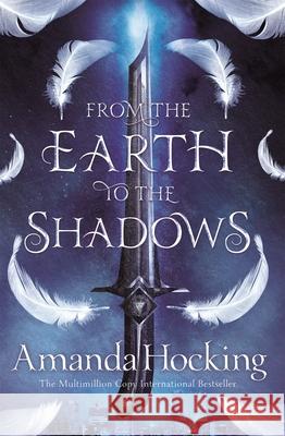 From the Earth to the Shadows Amanda Hocking 9781509807703 Valkyrie - książka