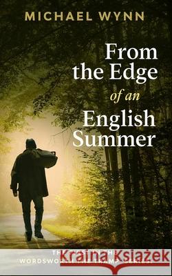 From the Edge of an English Summer: This sort of thing doesn't happen round here Wynn, Michael 9781730956805 Independently Published - książka