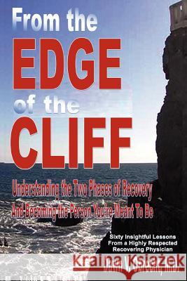 From the Edge of the Cliff: Understanding the Two Phases of Recovery and Becoming the Person You're Meant To Be Obrecht, Dawn V. 9780974461793 Richer Press - książka