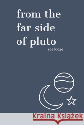 from the far side of pluto Zoe Lodge 9798492900908 Independently Published - książka