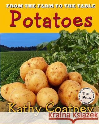 From the Farm to the Table Potatoes Kathy Coatney 9781947983090 Windtree Press - książka