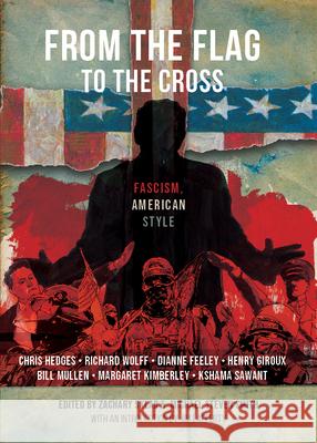 From the Flag to the Cross: Fascism American Style Zachary Sklar Michael Steven Smith 9781682196731 OR Books - książka