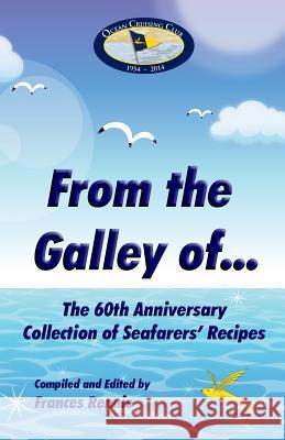 From the Galley of...: The 60th Anniversary Collection of Seafarer's Recipes Blackwell, Alex 9781496035325 Createspace - książka