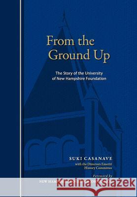 From the Ground Up Suki Casanave 9781441527226 Xlibris Corporation - książka