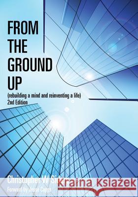 From The Ground Up Siders, Christopher W. 9781461086918 Createspace - książka