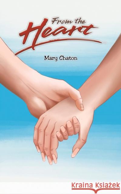 From the Heart Mary Chaton   9781528979955 Austin Macauley Publishers - książka