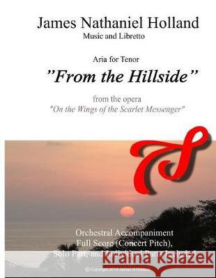 From the Hillside: Aria for Tenor with Orchestra from the Opera 