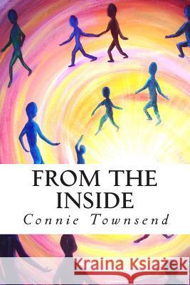 From the Inside Connie Townsend 9781492732525 Createspace - książka