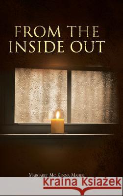From the Inside Out Maher, Margaret MC Kenna 9781481799614 Authorhouse - książka