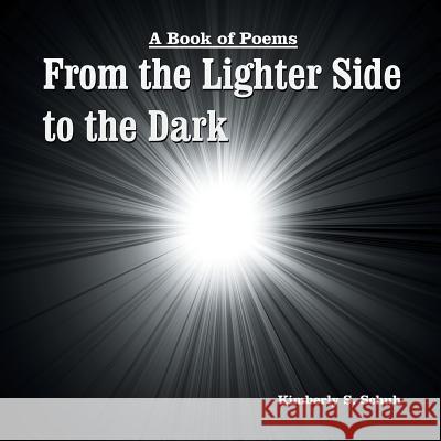 From the Lighter Side to the Dark Kimberly Schuh 9781524545222 Xlibris - książka