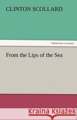 From the Lips of the Sea  9783842431836 tredition GmbH - książka