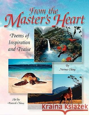 From the Master's Heart Norma Ching 9781441555984 Xlibris Corporation - książka