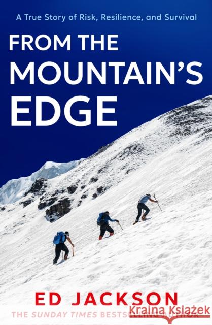 From the Mountain's Edge Ed Jackson 9780008735357 HarperCollins Publishers - książka