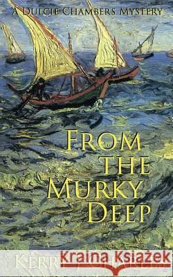 From the Murky Deep Kerry J Charles   9780989457651 Edmund+octavia - książka