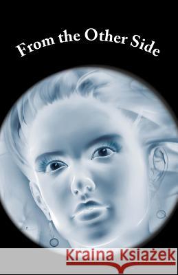 From the Other Side MR Jack H. Sill 9781497444409 Createspace - książka