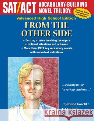 From the Other Side: Advanced High School Edition Raymond Karelitz 9781495479472 Createspace - książka