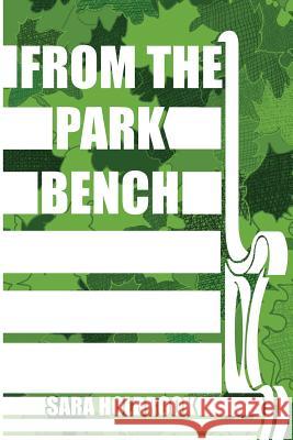 From the Park Bench Sara Holbrook 9780990543527 Red Giant Books - książka