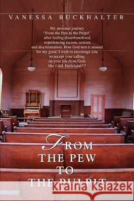 From the Pew to the Pulpit Vanessa Jone 9780595451425 iUniverse - książka