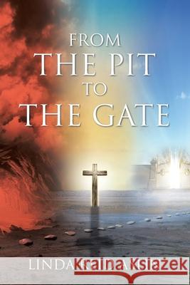 From the Pit to the Gate Linda Reid Aslin 9781685177416 Christian Faith - książka