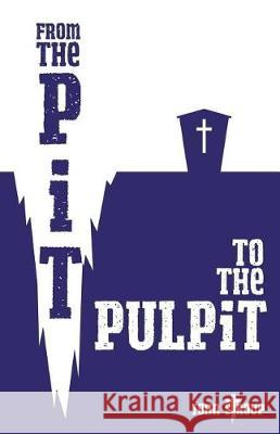 From the Pit to the Pulpit John Stroup 9780692153505 Freeway Ministries - książka