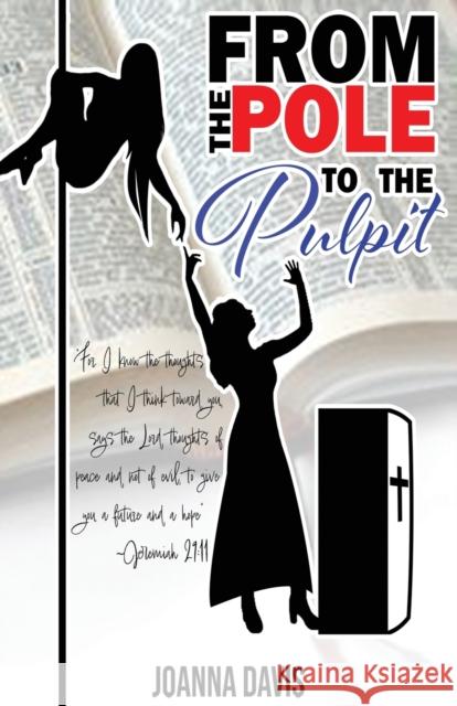 From the Pole To the Pulpit Joanna Davis 9781387656158 Lulu.com - książka