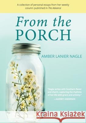From the Porch Amber Nagle 9781716584299 Lulu.com - książka
