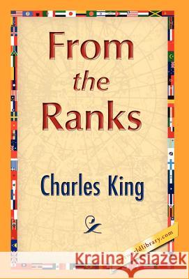 From the Ranks King Charle 9781421847061 1st World Library - książka