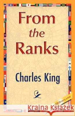 From the Ranks King Charle 9781421848037 1st World Library - książka