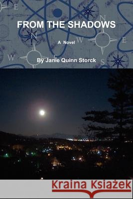 From the Shadows Janie Quinn Storck 9781257946891 Lulu.com - książka