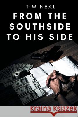 From The Southside To His Side Tim Neal 9781645699064 Christian Faith - książka