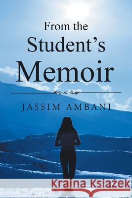 From the Student's Memoir Jassim Ambani 9781543425147 Xlibris - książka