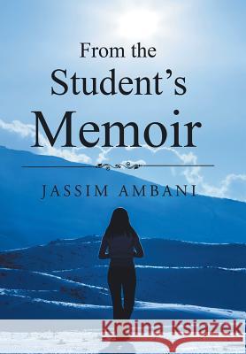 From the Student's Memoir Jassim Ambani 9781543425154 Xlibris - książka