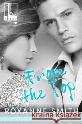 From the Top Roxanne Smith 9781516100873 Kensington Publishing Corporation - książka