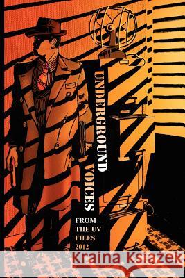 From the UV Files Cetywa Powell 9780983045632 Underground Voices - książka